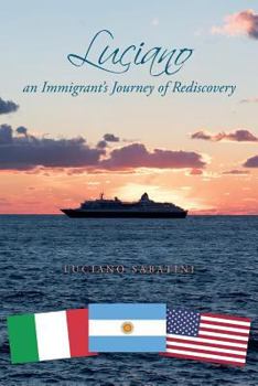 Paperback Luciano: An Immigrant's Journey of Rediscovery Book