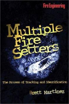 Paperback Multiple Fire Setters: The Process of Tracking and Identification Book