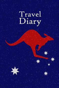 Paperback Travel Diary: Notebook to record the travel experiences in Australia I 124 pages dot matrix with table of contents Book