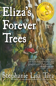 Paperback Eliza's Forever Trees (Mom's Choice Awards Gold Medal Winner) Book