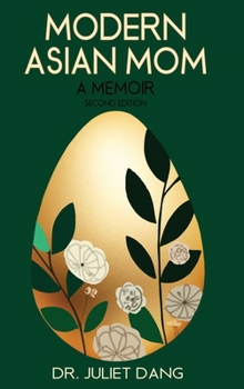 Hardcover Modern Asian Mom: A Memoir Book