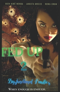 Paperback Fed Up 2: Dysfunctional Families Book