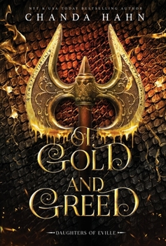 Of Gold and Greed - Book #6 of the Daughters of Eville
