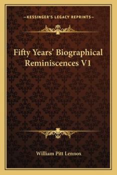 Paperback Fifty Years' Biographical Reminiscences V1 Book