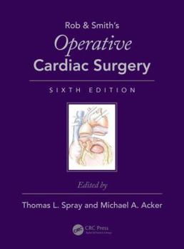 Operative Cardiac Surgery, Sixth Edition
