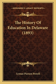 Paperback The History Of Education In Delaware (1893) Book