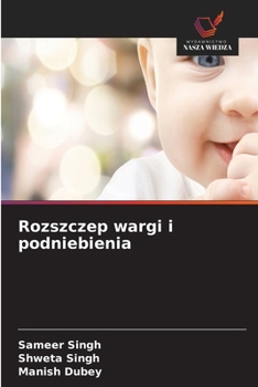 Rozszczep wargi i podniebienia (Polish Edition)