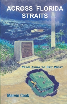 Paperback Across Florida Straits: From Cuba to Key West Book