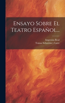 Hardcover Ensayo Sobre El Teatro Español... [Spanish] Book