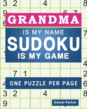 Paperback Sudoku For Grandma: Large print Easy Sudoku Puzzle Book Gift For grandma Appreciation Birthday Mothers Day & Retirement [Large Print] Book