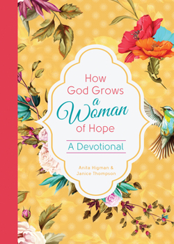 Hardcover How God Grows a Woman of Hope Book