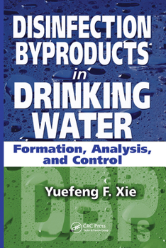 Hardcover Disinfection Byproducts in Drinking Water: Formation, Analysis, and Control Book