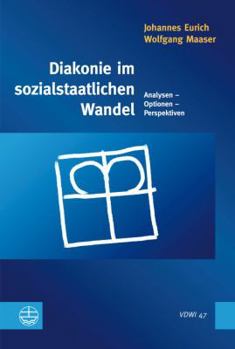 Diakonie in Der Sozialokonomie: Studien Zu Folgen Der Neuen Wohlfahrtspolitik