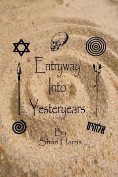 Paperback Entryway Into Yesteryears Book