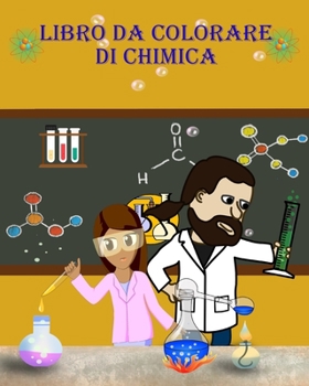 Paperback Libro da Colorare di Chimica: Impara e divertiti a colorare gli strumenti della chimica! [Italian] Book