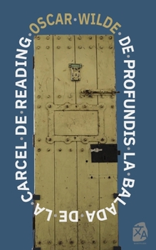 De profundis - La balada de la ca´rcel de Reading: Nueva traducción al español (Spanish Edition)