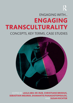 Paperback Engaging Transculturality: Concepts, Key Terms, Case Studies Book