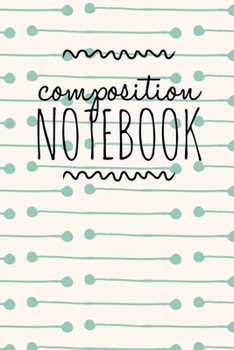 Composition Notebook: College Ruled 6" x 9" Lovely Writing Notes Journal,Office,Kids,School and college student.