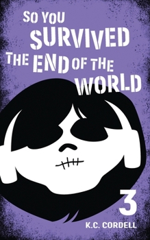 Paperback So You Survived the End of the World: 3 Book