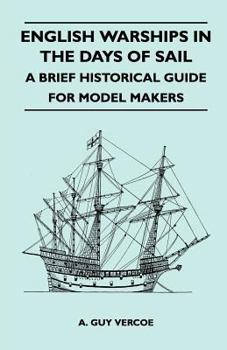 Paperback English Warships in the Days of Sail - A Brief Historical Guide for Model Makers Book
