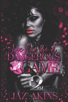 Paperback Love Can Be A Dangerous Game 2 Book
