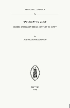 Paperback 'Ptolemy's Zoo': Exotic Animals in Third-Century BC Egypt Book