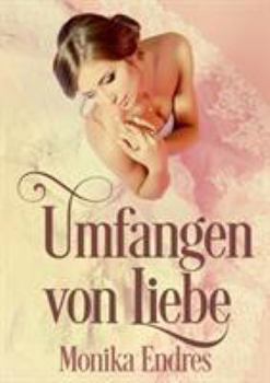 Paperback Umfangen von Liebe [German] Book