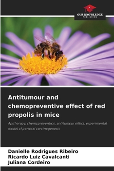 Paperback Antitumour and chemopreventive effect of red propolis in mice Book