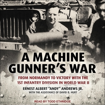 MP3 CD A Machine Gunner's War: From Normandy to Victory with the 1st Infantry Division in World War II Book