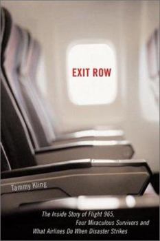 Hardcover Exit Row: The Inside Story of Flight 965, Four Miraculous Survivors and What Airlines Do When Disaster Strikes Book