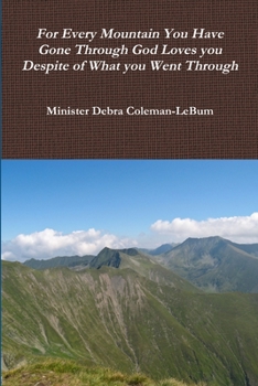 Paperback For Every Mountain You have Gone Through God Loves You Despite of What You Went Through Book