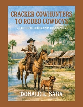 Paperback Cracker Cowhunters to Rodeo Cowboys Book