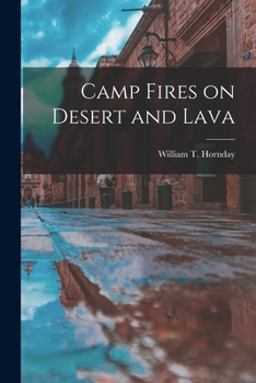 Camp Fires on Desert and Lava