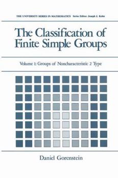 Paperback The Classification of Finite Simple Groups: Volume 1: Groups of Noncharacteristic 2 Type Book