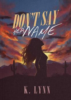 Don't Say Her Name (Agate City)