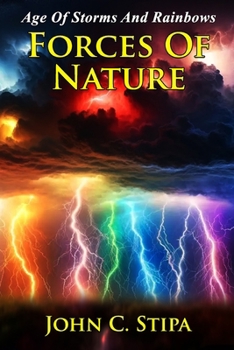 Paperback Forces Of Nature (Age Of Storms And Rainbows) Book