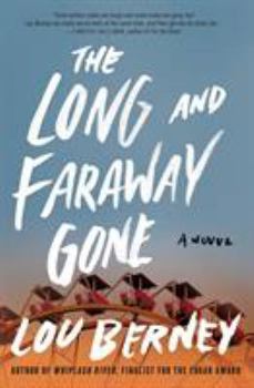 Paperback The Long and Faraway Gone Book