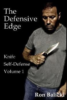 Paperback The Defensive Edge Knife Self Defense Volume 1 Book