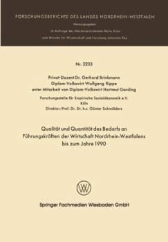 Paperback Qualität Und Quantität Des Bedarfs an Führungskräften Der Wirtschaft Nordrhein-Westfalen Bis Zum Jahre 1990 [German] Book