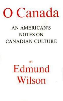 Paperback O Canada: An American's Notes on Canadian Culture Book