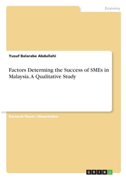 Paperback Factors Determing the Success of SMEs in Malaysia. A Qualitative Study Book
