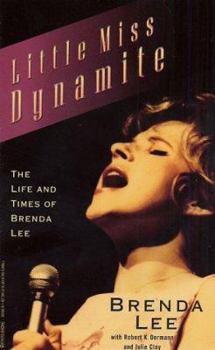 Mass Market Paperback Little Miss Dynamite: The Life and Times of Brenda Lee the Life and Times of Brenda Lee Book