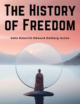 Paperback The History of Freedom Book