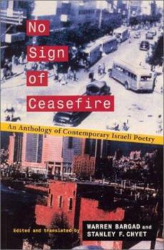 Paperback No Sign of Ceasefire: An Anthology of Contemporary Israeli Poetry Book