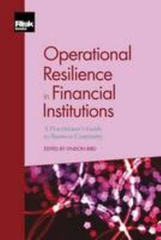 Paperback Operational Resilience in Financial Institutions: A Practitioner's Guide to Business Continuity Book