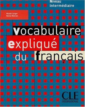 Paperback Vocabulaire Explique Du Francais Textbook (Intermediate/Advanced) [French] Book