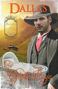 Dallas - Book #5 of the Bachelors and Babies