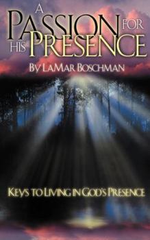 Paperback A Passion for His Presence Book