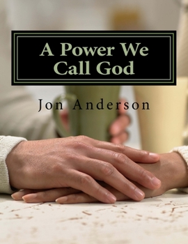 Paperback A Power We Call God Book