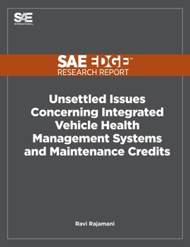 Paperback Unsettled Issues Concerning Integrated Vehicle Health Management Systems and Maintenance Credits Book